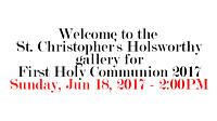 2017 First Holy Communion Mass 3 - Sunday, Jun 18, 2017 - 2:00PM